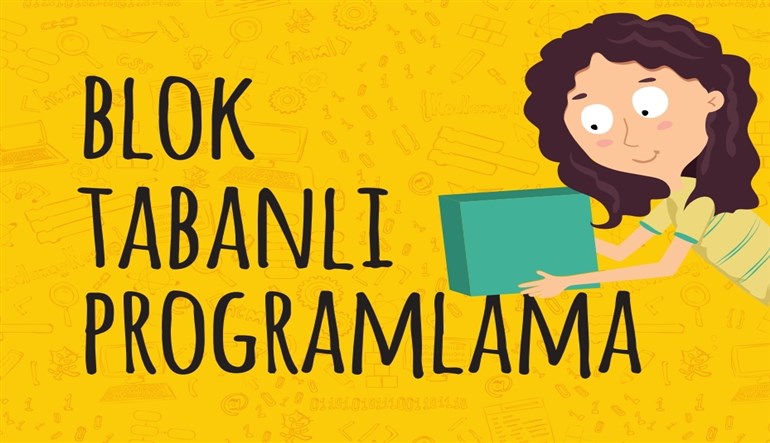 6.2.9.A1 – Blok Tabanlı Programlama Sunusu