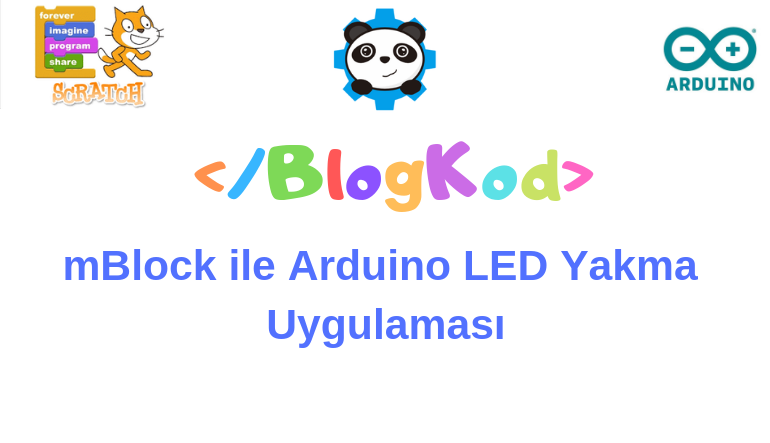 mBlock ile Arduino LED Yakma Uygulaması