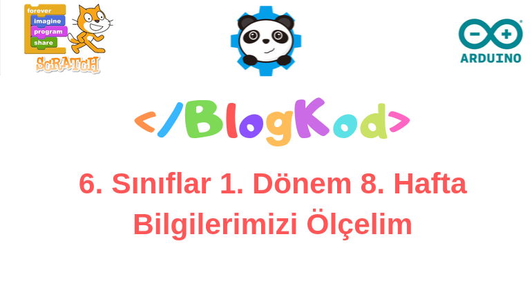 6. Sınıflar 1. Dönem 8. Hafta Bilgilerimizi Ölçelim